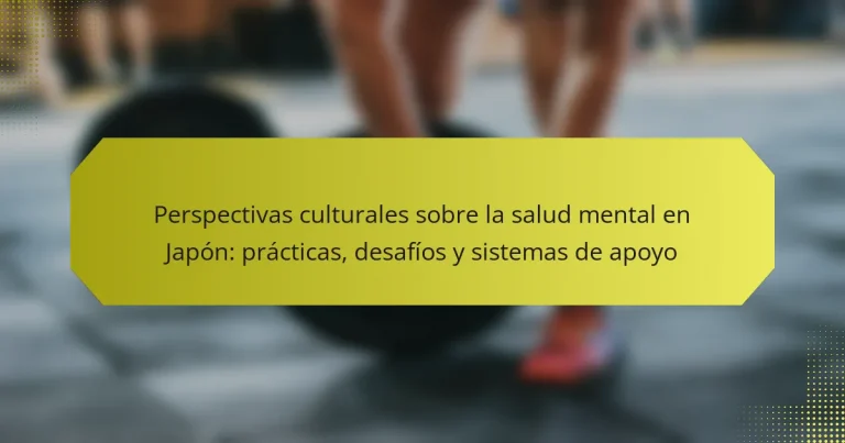 Perspectivas culturales sobre la salud mental en Japón: prácticas, desafíos y sistemas de apoyo